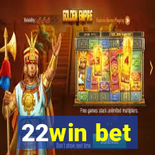 22win bet